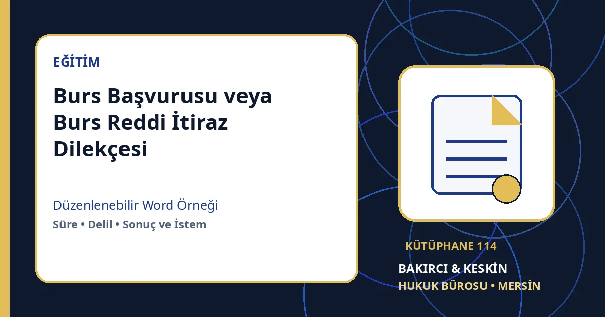burs başvuru dilek&ccedil;esi &ouml;rneği Word indir &ndash; Eğitim ve İdare Hukuku &ouml;rneği