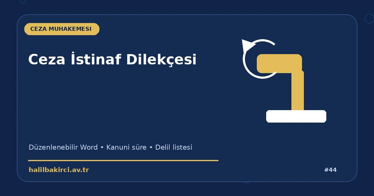 Ceza İstinaf Dilekçesi Word indir – Ceza Muhakemesi başvuru ve kanun maddeleri