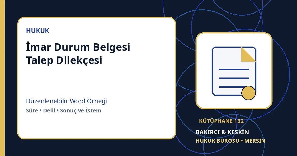 imar durum belgesi dilek&ccedil;esi Word indir &ndash; İmar Hukuku &ouml;rneği