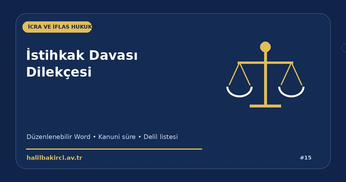 İstihkak Davası Dilekçesi Word indir – İcra ve İflas Hukuku başvuru ve kanun maddeleri