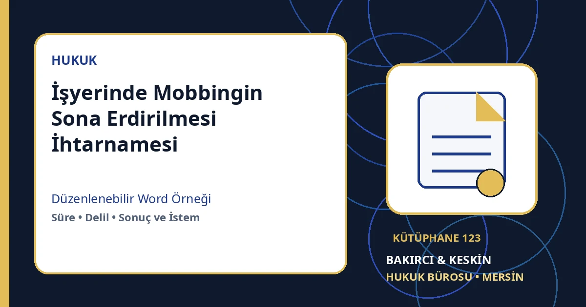 mobbing ihtarnamesi örneği Word indir – İş Hukuku örneği