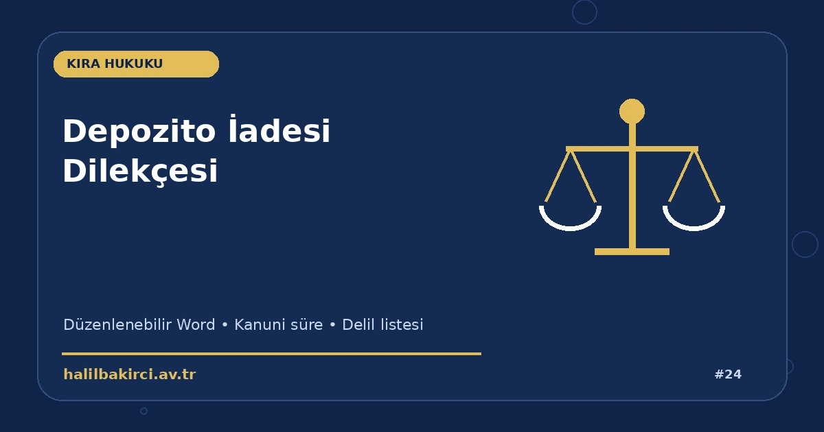 Depozito İadesi Dilekçesi Word indir – Kira Hukuku başvuru ve kanun maddeleri