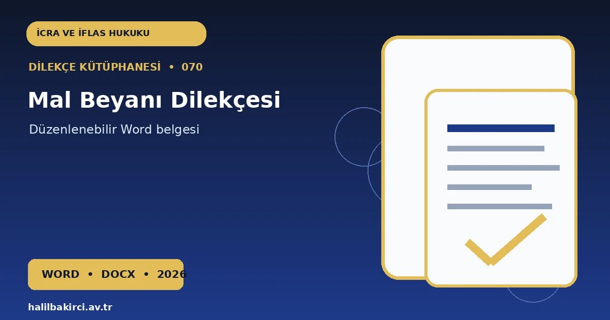 Mal Beyanı Dilekçesi Word indir – İcra ve İflas Hukuku başvuru örneği