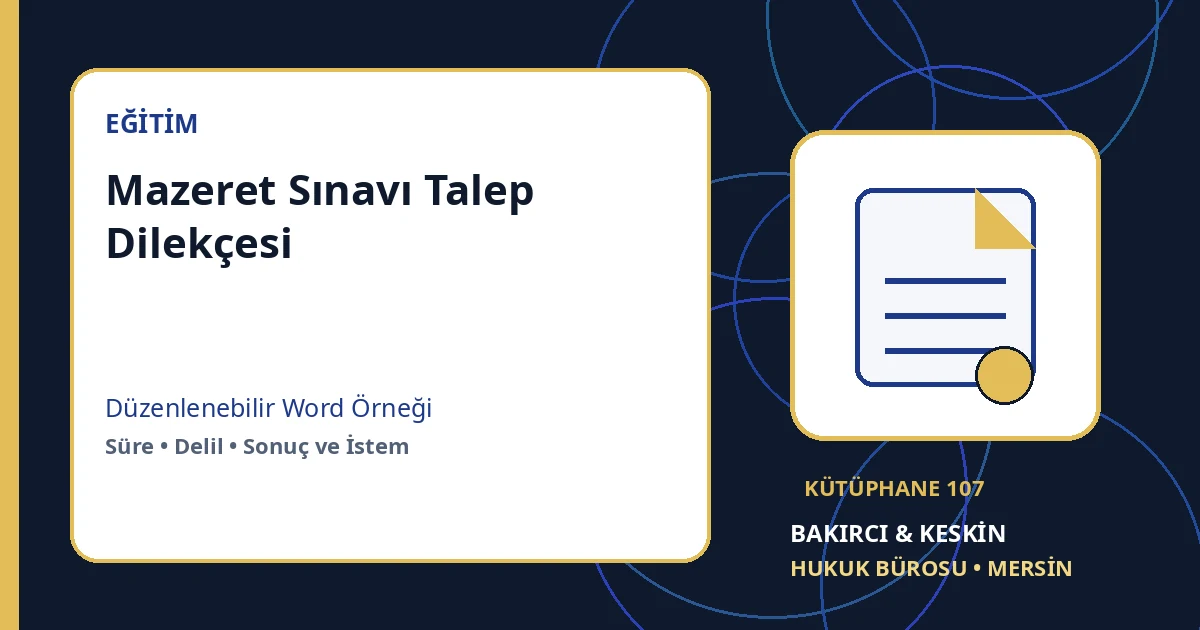 mazeret sınavı dilek&ccedil;esi &ouml;rneği Word indir &ndash; Eğitim Hukuku &ouml;rneği