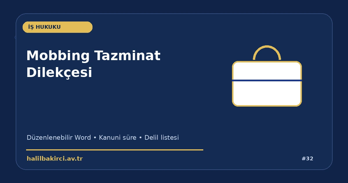 Mobbing Tazminat Dilekçesi Word indir – İş Hukuku başvuru ve kanun maddeleri