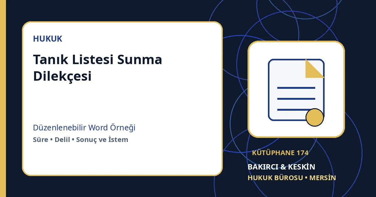 tanık listesi dilek&ccedil;esi &ouml;rneği Word indir &ndash; Hukuk Yargılaması &ouml;rneği