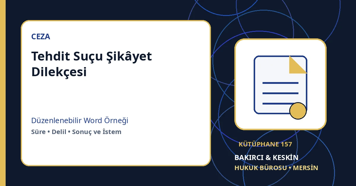 tehdit şikayet dilek&ccedil;esi &ouml;rneği Word indir &ndash; Ceza Hukuku &ouml;rneği
